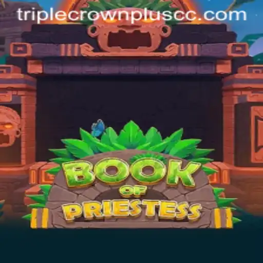 Exploring the Enchanting World of BookOfPriestess: Mastering the TripleCrownPlus Challenge