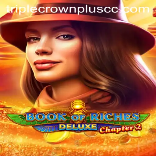 Unveiling Book of Riches Deluxe Chapter 2: A Journey with Triple Crown Plus