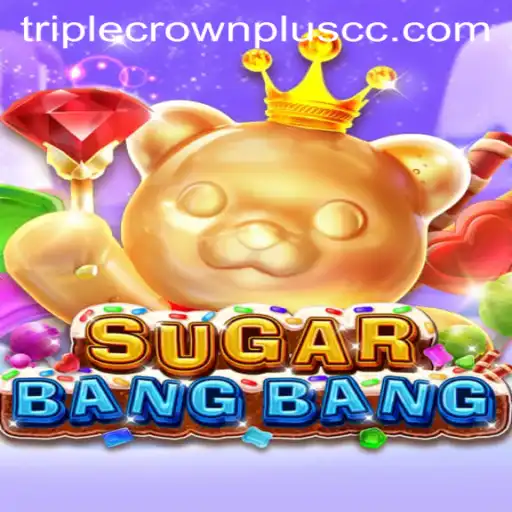 SUGARBANGBANG: A Sweet Adventure with TripleCrownPlus