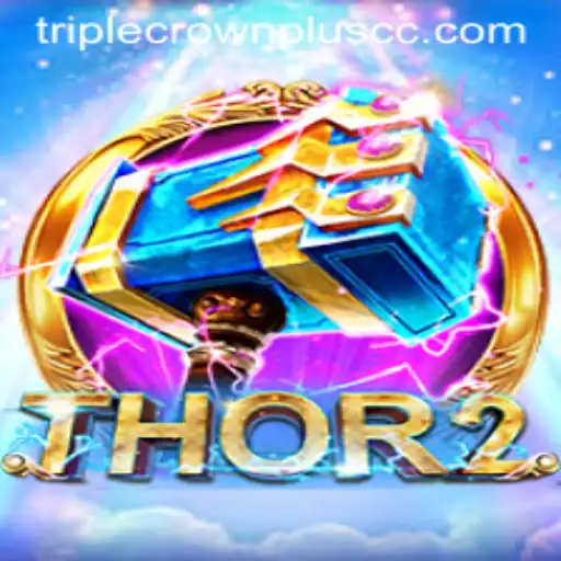 Unleashing the Thunder: Dive into the World of Thor2's TripleCrownPlus